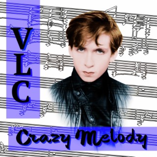 Crazy Melody