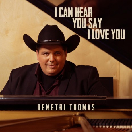 I Can Hear You Say I Love You | Boomplay Music