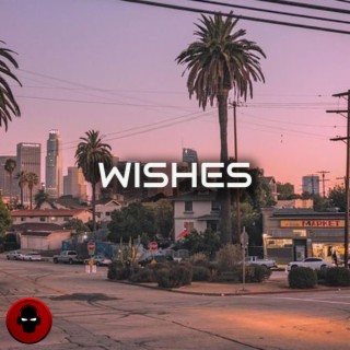 Wishes