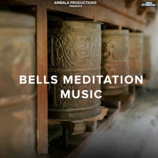 Bells Meditation Music