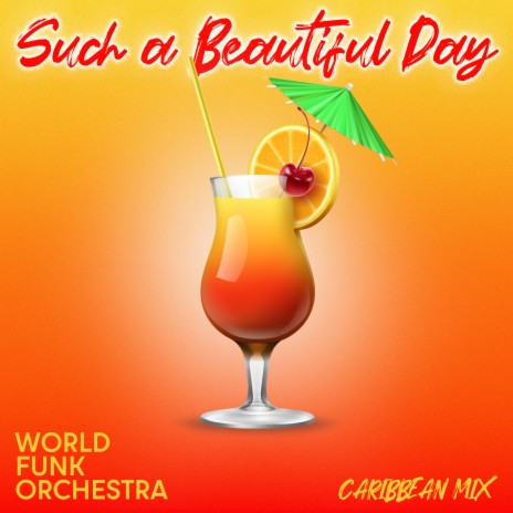 Such A Beautiful Day (Caribbean Mix) | Boomplay Music