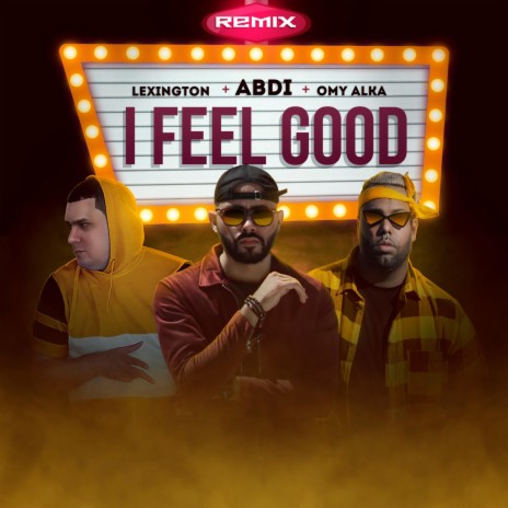 I Feel Good (Remix) ft. Lexington & Omy Alka | Boomplay Music