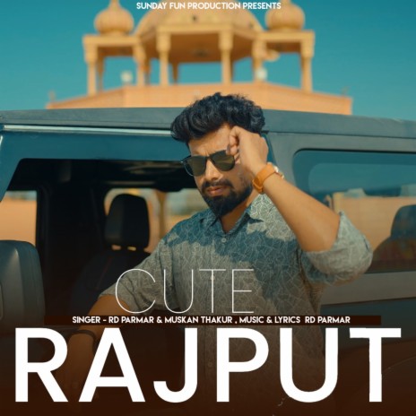 Cute Rajput ft. Muskan Thakur | Boomplay Music