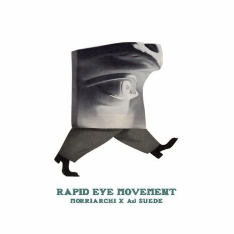 Rapid Eye Movement ft. AJ Suede | Boomplay Music