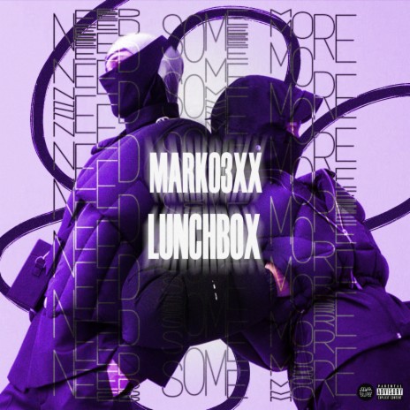 NEED SOME MORE ft. Lunchbox | Boomplay Music