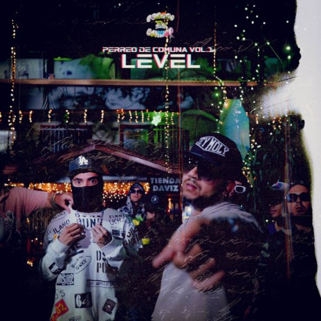 PERREO DE COMUNA VOL.1: LEVEL ft. Jey Moly & AK FortySeven