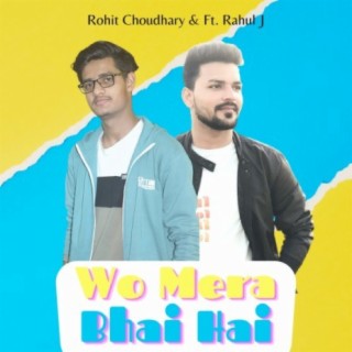 Wo Mera Bhai Hai