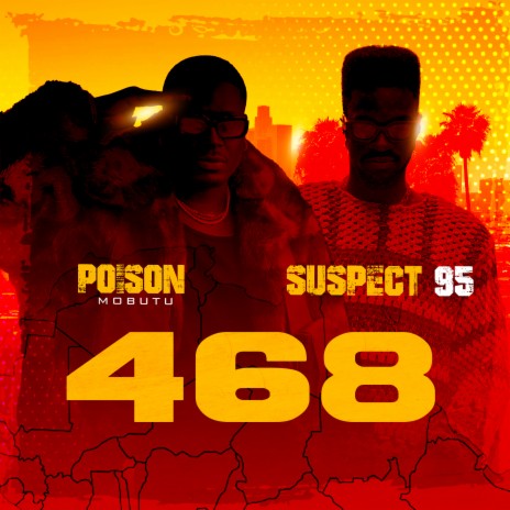 468 ft. suspect 95 | Boomplay Music