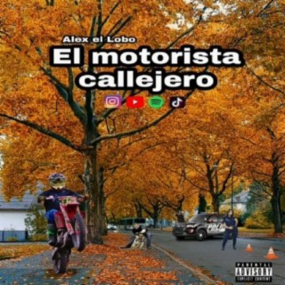 El motorista callejero