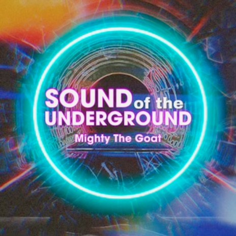 Sound of the Undergroumd | Boomplay Music