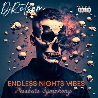 Endless Nights Vibes (Freebase Symphony) lyrics | Boomplay Music