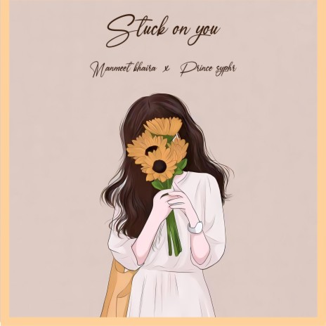 Stuck on you ft. Syphr prince | Boomplay Music