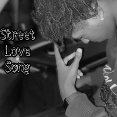 Street Love Song