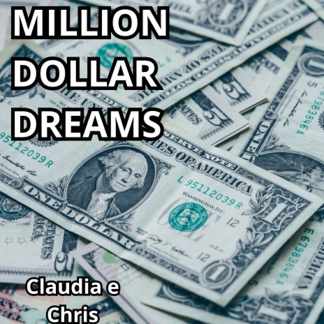 Million Dollar Dreams ft. Claudia | Boomplay Music