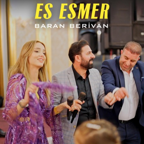 Baran Berivan Es Esmer | Boomplay Music