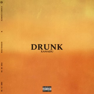 Drunk lyrics | Boomplay Music