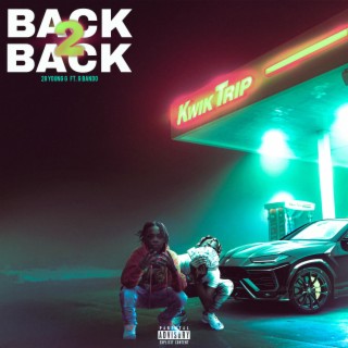 BACK 2 BACK ft. G Bando lyrics | Boomplay Music