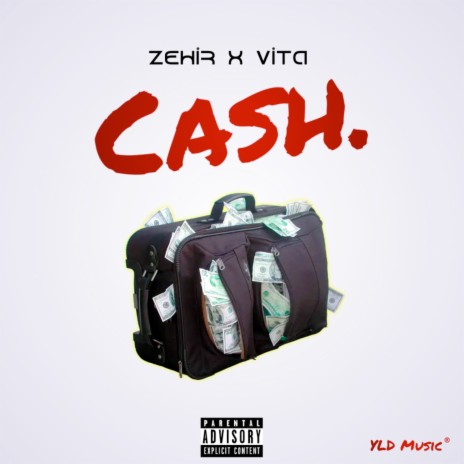 Cash ft. Zehir | Boomplay Music