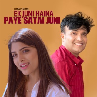 Ek Juni Haina Paye Satai Juni