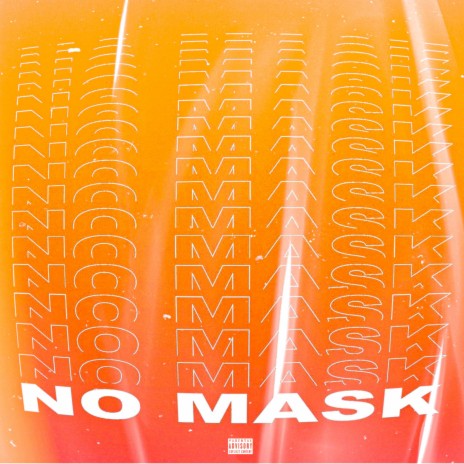 No Mask | Boomplay Music