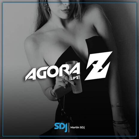 Agora Z (Live) | Boomplay Music