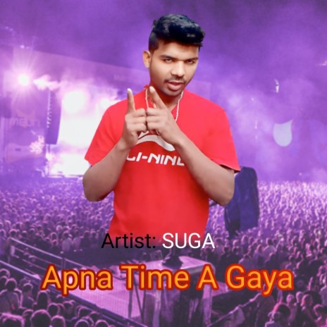 Apna Time A Gaya | Boomplay Music