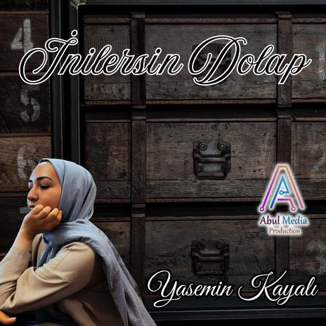 İnilersin Dolap - Yasemin KAYALI | Boomplay Music