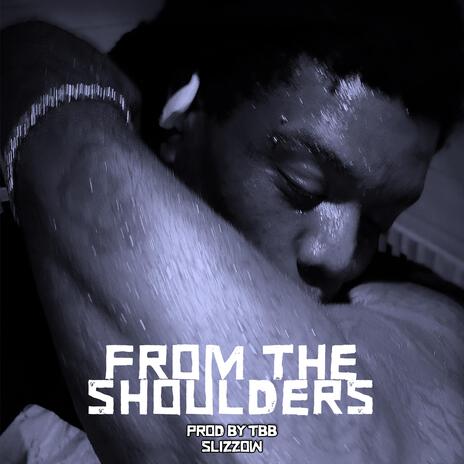 From The Shoulders (Soc.media) | Boomplay Music