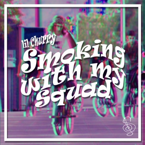 Smoking with my squad | Boomplay Music