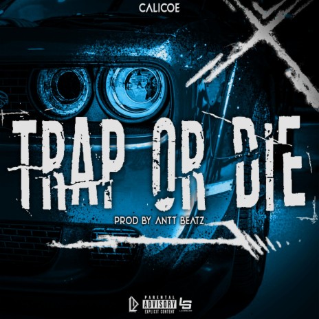 Trap or die | Boomplay Music