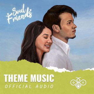 SOULFRIENDS THEME MUSIC