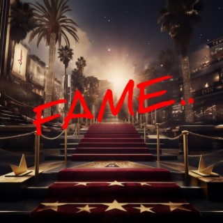 FAME..