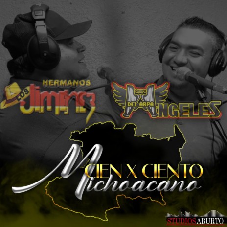 Cien Por Ciento Michoacano ft. Los Hermanos Jimenez | Boomplay Music