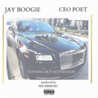 Nothing But Motivation (feat. Ceo Poet)