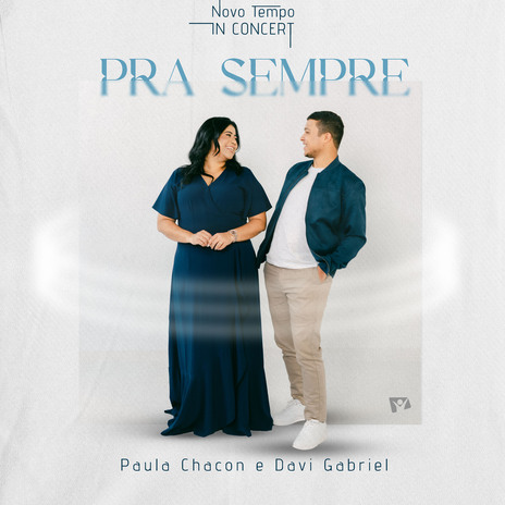 Pra Sempre (Ao Vivo) ft. Paula Chacon & Davi Gabriel | Boomplay Music