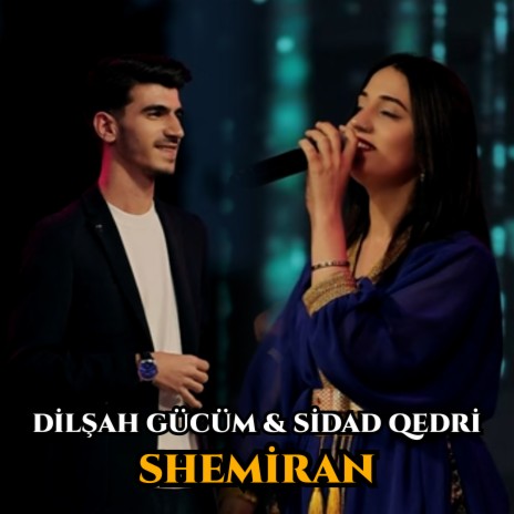 Shemiran ft. Sidad Qedri | Boomplay Music