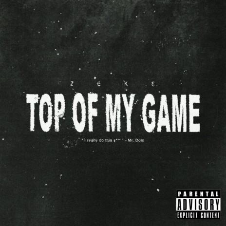 Top Of My Game | Boomplay Music