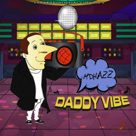 Daddy vibe | Boomplay Music