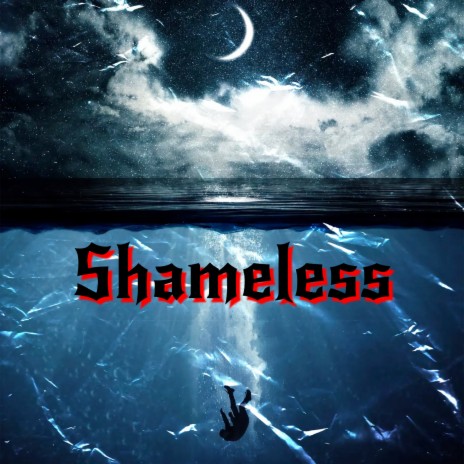 Shameless | Boomplay Music