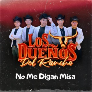 No Me Digan Misa