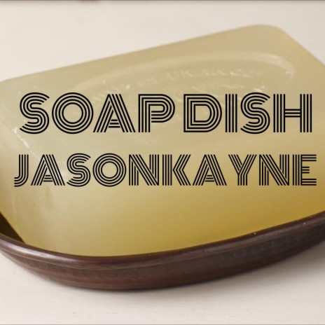 Soap Dish | Boomplay Music