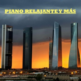 PIANO RELAJANTE Y MÁS