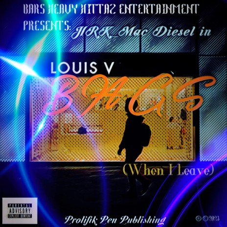 LOUIS V Bags (When I Leave) | Boomplay Music
