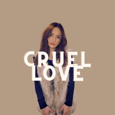 Cruel Love | Boomplay Music