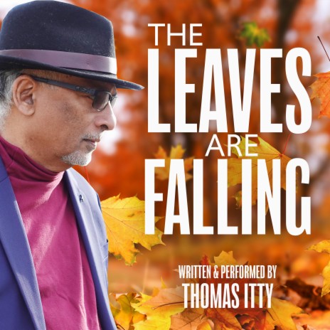 The Leaves Are Falling | Boomplay Music