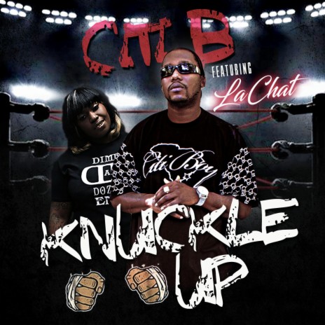 Knuckle Up ft. LaChat