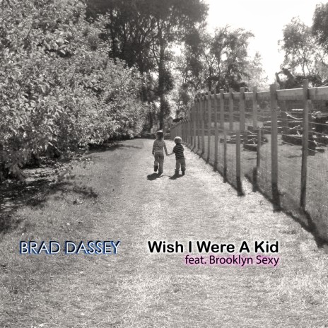 Wish I Were a Kid ft. Brooklyn Sexy | Boomplay Music