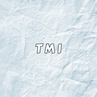 T M I