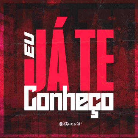 Eu Ja Te Conheço ft. Meno Saaint, DJ JHOW ZS, DJ Lima & MC PETT | Boomplay Music