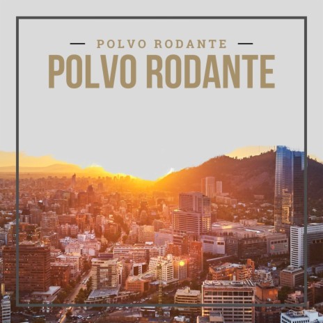 Polvo Rodante | Boomplay Music